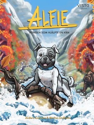 cover image of Alfie - hunden som hjälpte en vän